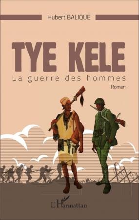 Tyè Kèlè ou "La Guerre des Hommes"